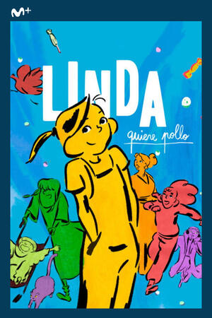 Linda quiere pollo (2023) Doblaje y subtítulos ES
