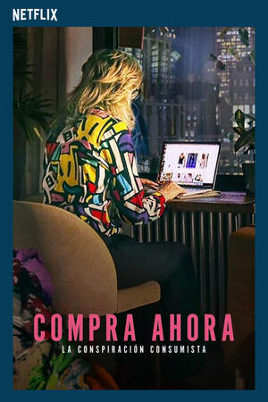 Compra ahora: la conspiración consumista (2024) Subtítulos ES