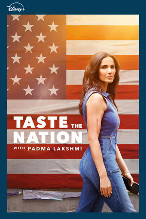 Taste the Nation with Padma Lakshmi (2020-2021) (T1) [episodios 1-5] Subtítulos ES